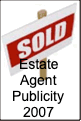 Estate
Agent
Publicity
2007